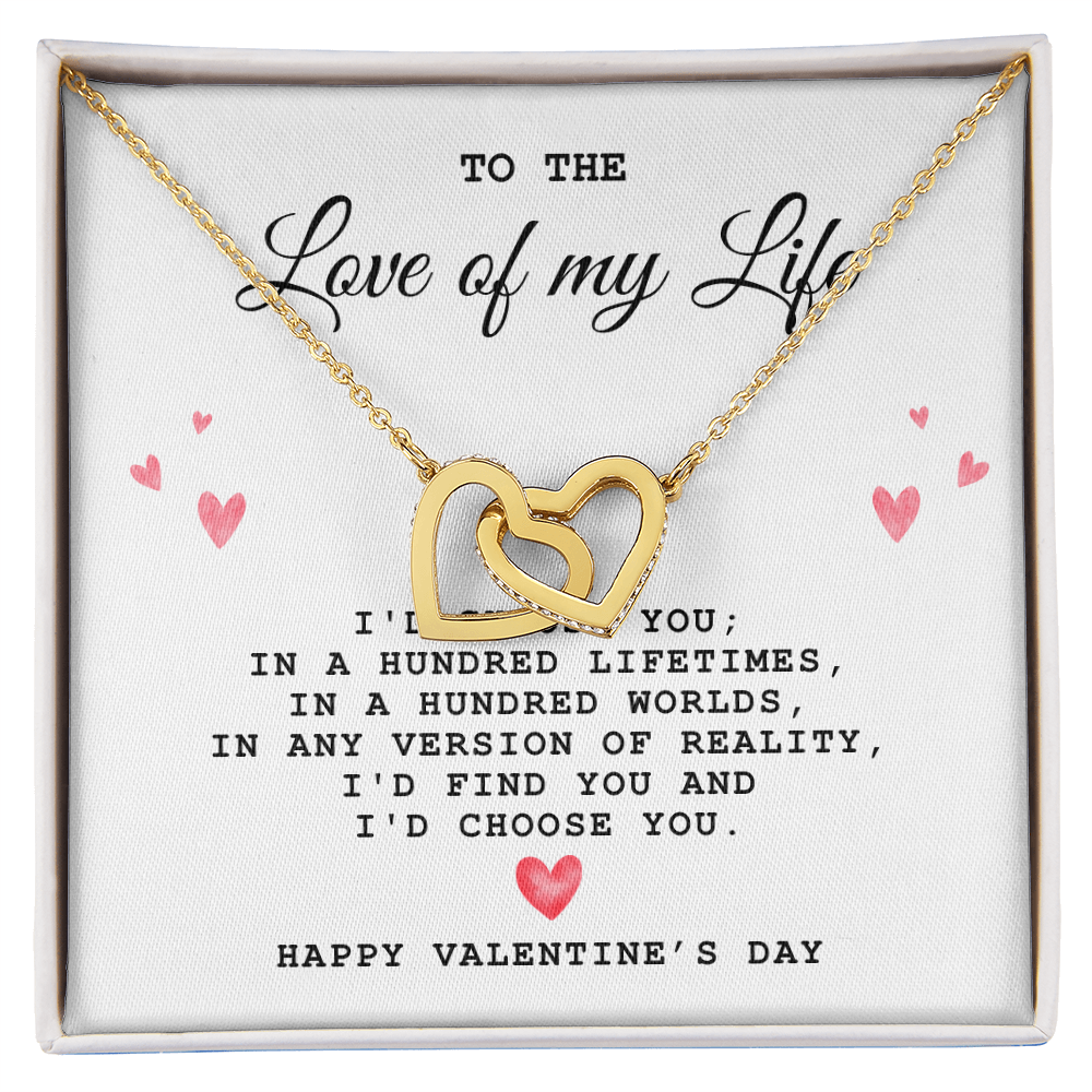 To The Love of My Life, Happy Valentine's Day - Interlocking Heart Necklace