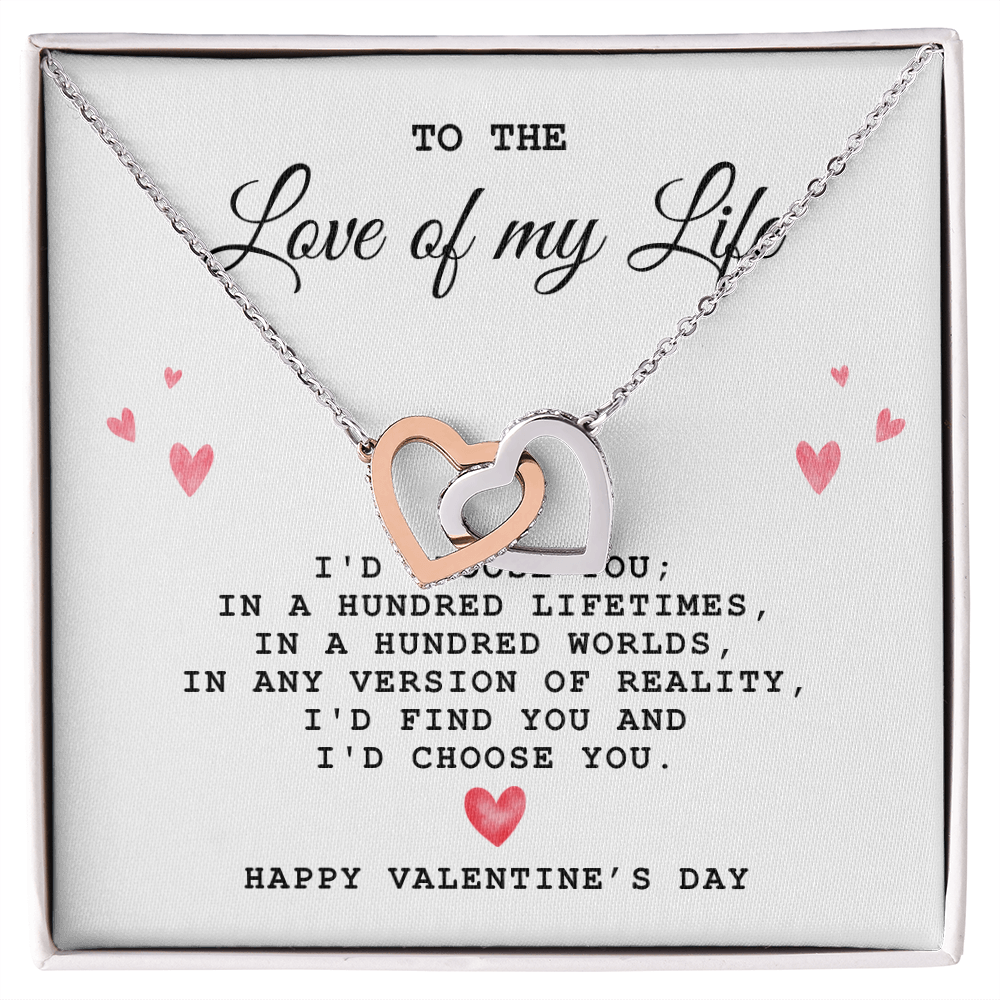 To The Love of My Life, Happy Valentine's Day - Interlocking Heart Necklace