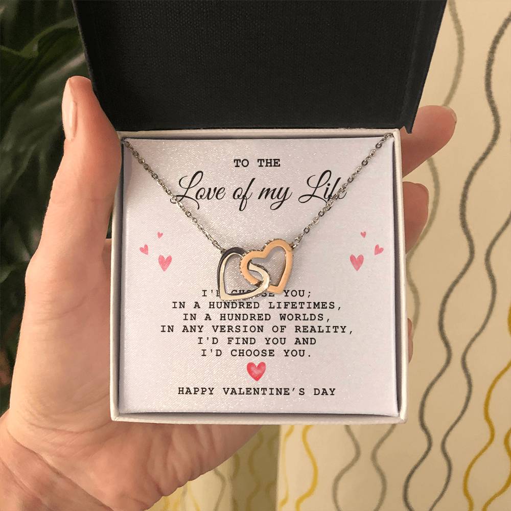 To The Love of My Life, Happy Valentine's Day - Interlocking Heart Necklace