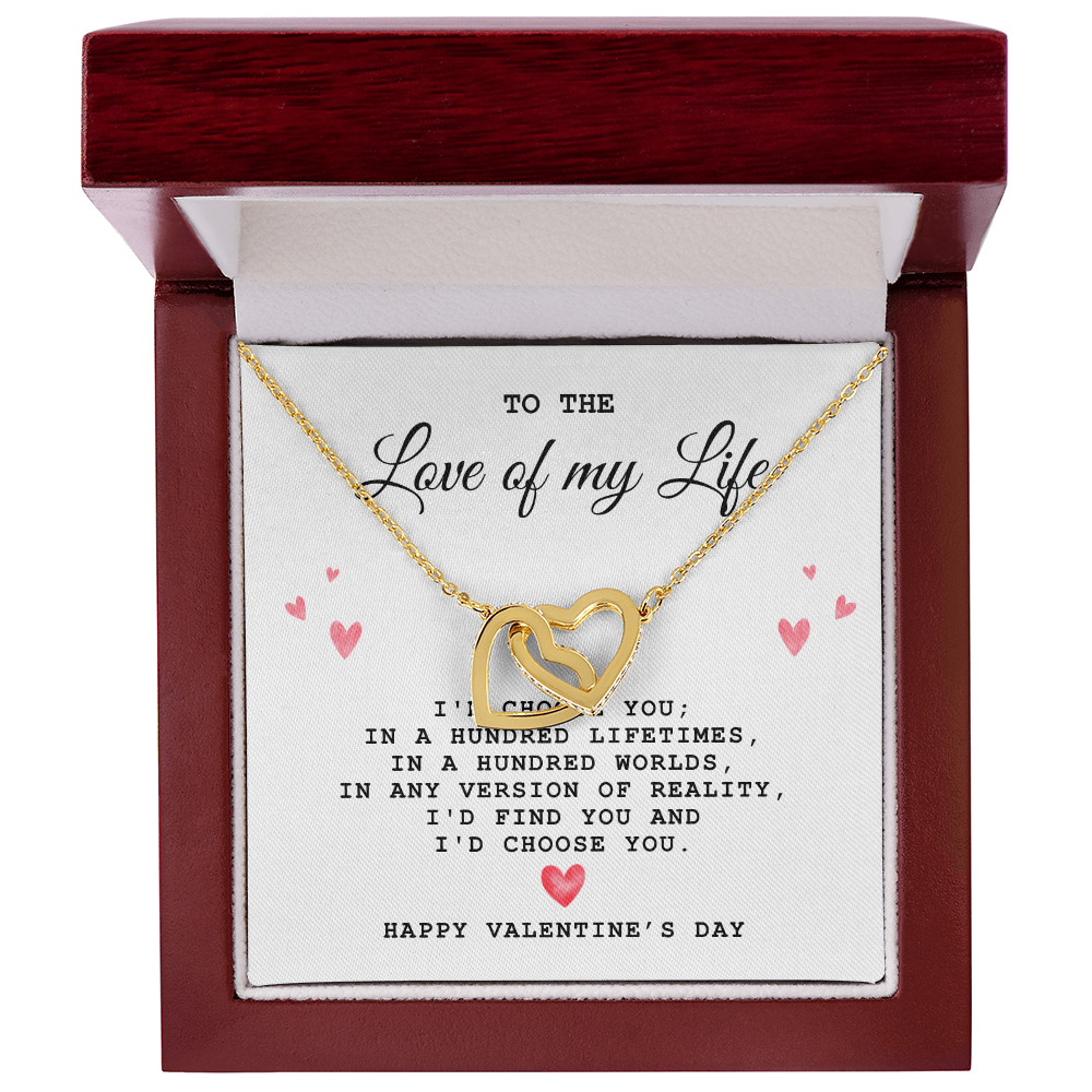 To The Love of My Life, Happy Valentine's Day - Interlocking Heart Necklace