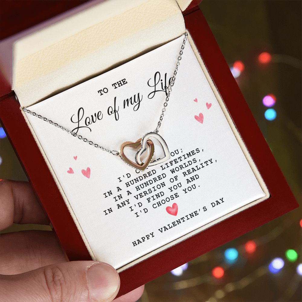 To The Love of My Life, Happy Valentine's Day - Interlocking Heart Necklace