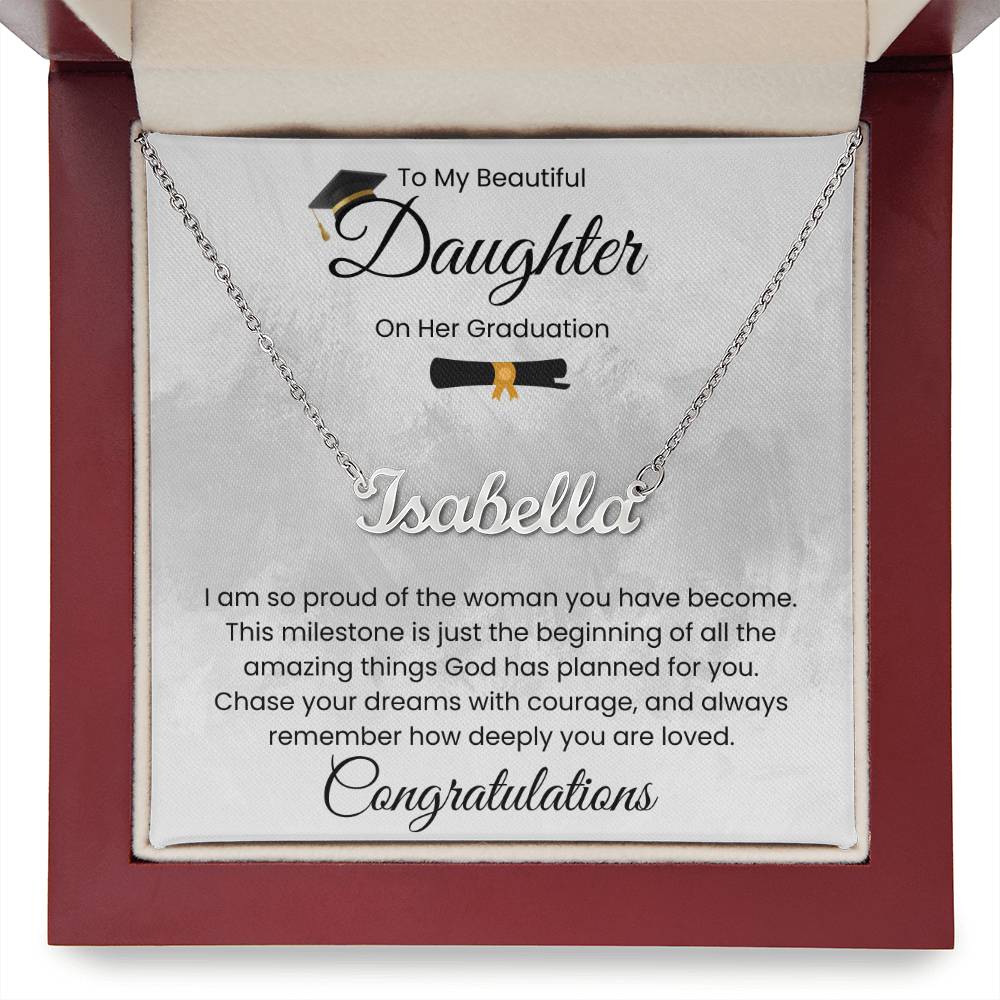 To My Beautiful Daughter, On Her Graduation - Name Necklace