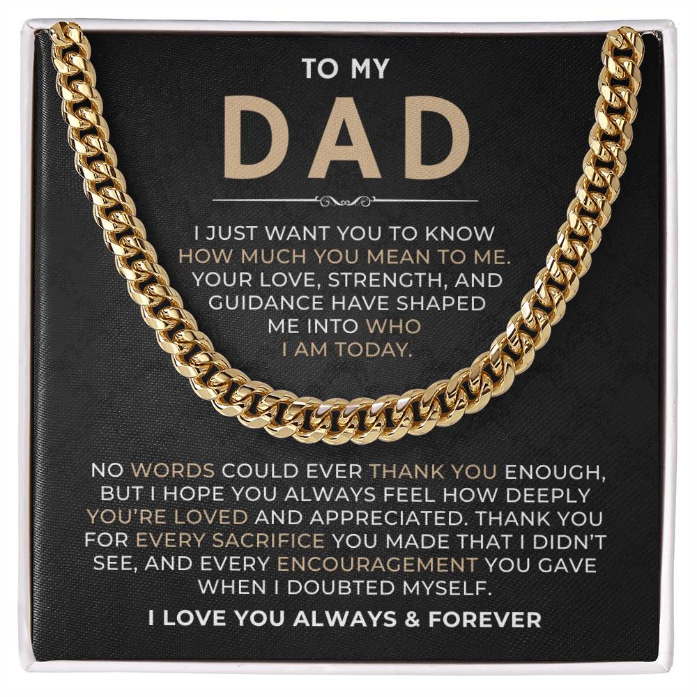 To My Dad, I Love You Always & Forever - Cuban Link Chain