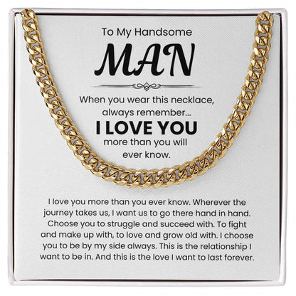 To My Handsome Man, I Love You - Cuban Link Chain