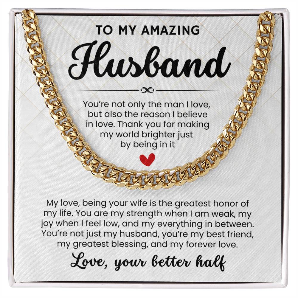 To My Amazing Husband, From Better Half - Cuban Link Chain