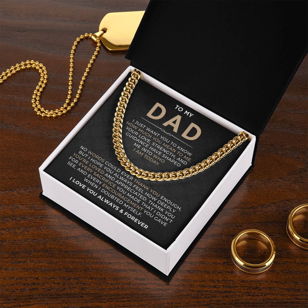 To My Dad, I Love You Always & Forever - Cuban Link Chain