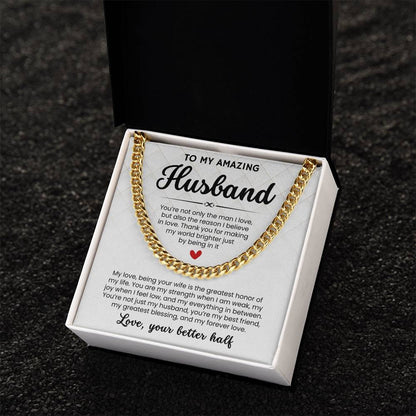 To My Amazing Husband, From Better Half - Cuban Link Chain