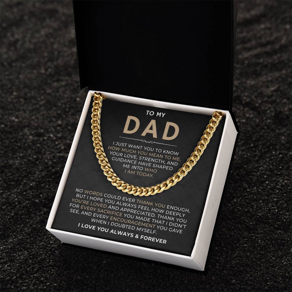To My Dad, I Love You Always & Forever - Cuban Link Chain