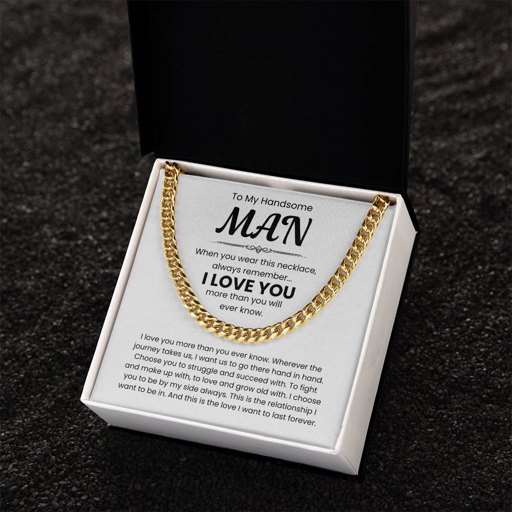 To My Handsome Man, I Love You - Cuban Link Chain