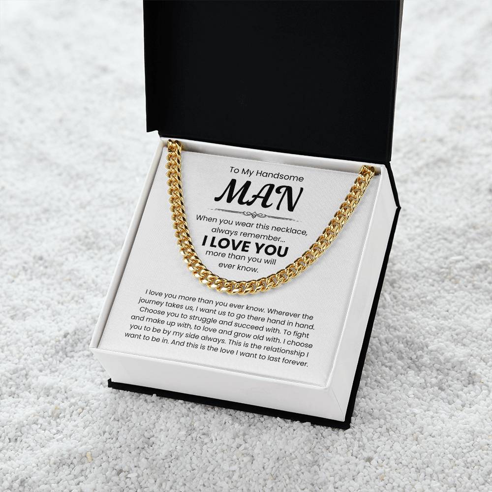 To My Handsome Man, I Love You - Cuban Link Chain