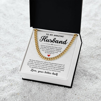 To My Amazing Husband, From Better Half - Cuban Link Chain