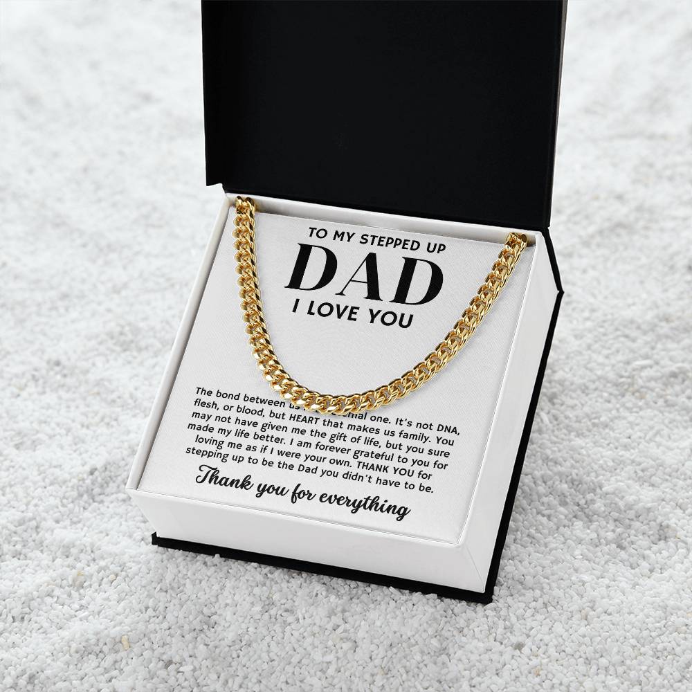 To My Stepped Up Dad, Thank You For Everything - Cuban Link Chain