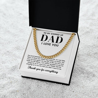 To My Stepped Up Dad, Thank You For Everything - Cuban Link Chain