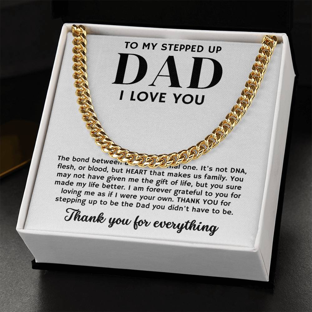 To My Stepped Up Dad, Thank You For Everything - Cuban Link Chain