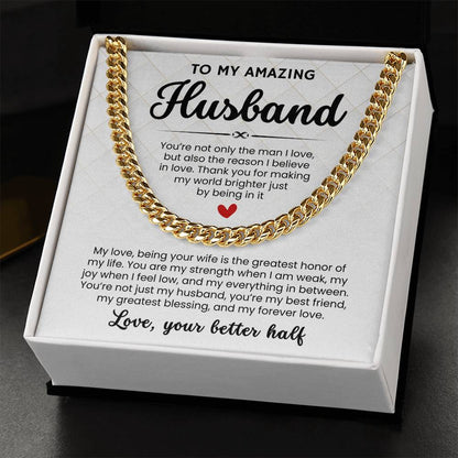 To My Amazing Husband, From Better Half - Cuban Link Chain