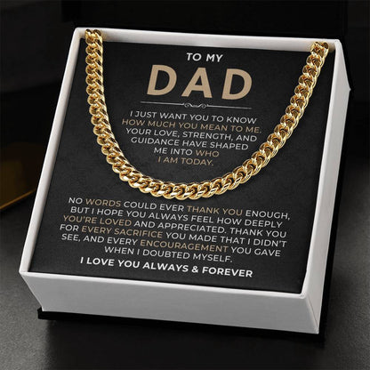 To My Dad, I Love You Always & Forever - Cuban Link Chain