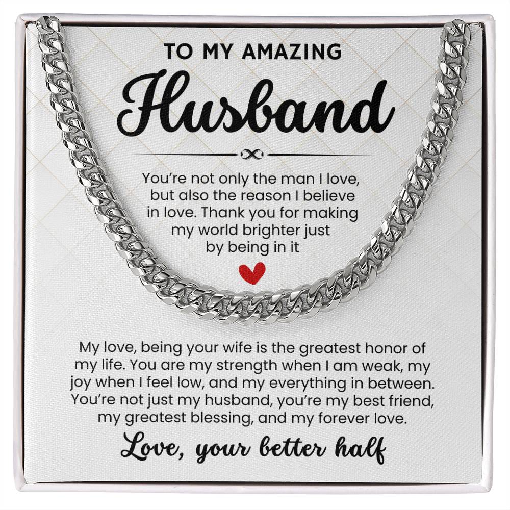 To My Amazing Husband, From Better Half - Cuban Link Chain