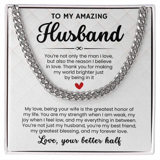 To My Amazing Husband, From Better Half - Cuban Link Chain