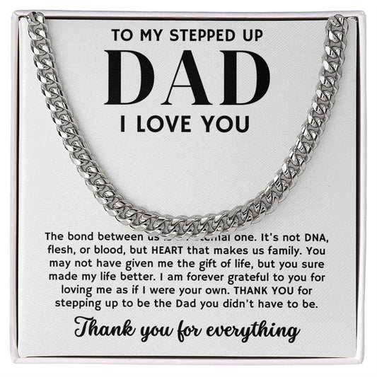 To My Stepped Up Dad, Thank You For Everything - Cuban Link Chain
