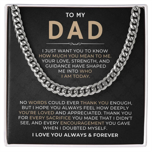 To My Dad, I Love You Always & Forever - Cuban Link Chain