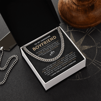 To My Handsome Boyfriend, I Love You Always & Forever - Cuban Link Chain