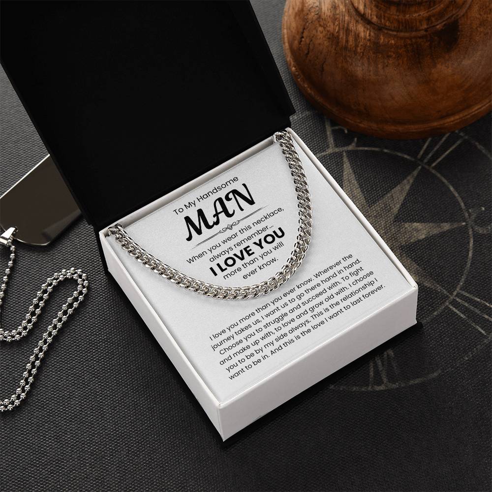To My Handsome Man, I Love You - Cuban Link Chain
