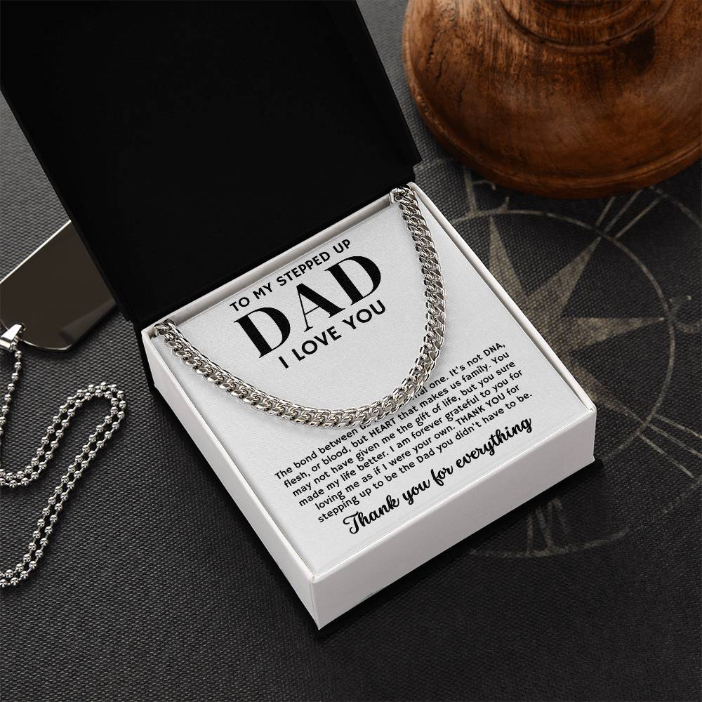 To My Stepped Up Dad, Thank You For Everything - Cuban Link Chain