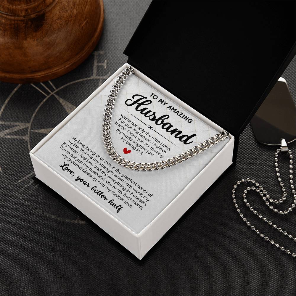 To My Amazing Husband, From Better Half - Cuban Link Chain