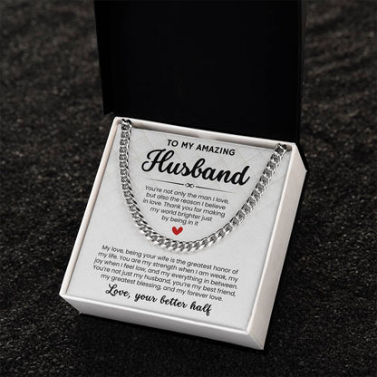 To My Amazing Husband, From Better Half - Cuban Link Chain