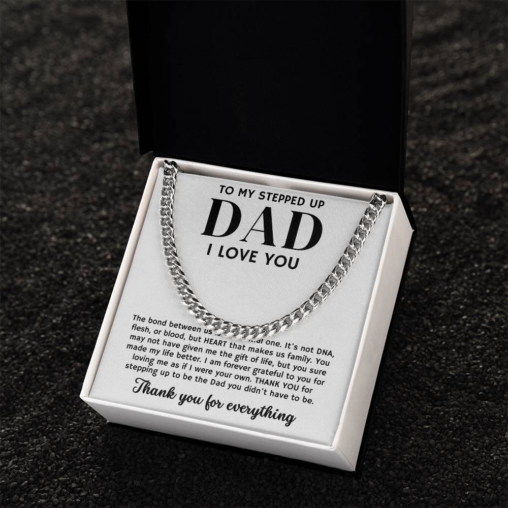 To My Stepped Up Dad, Thank You For Everything - Cuban Link Chain