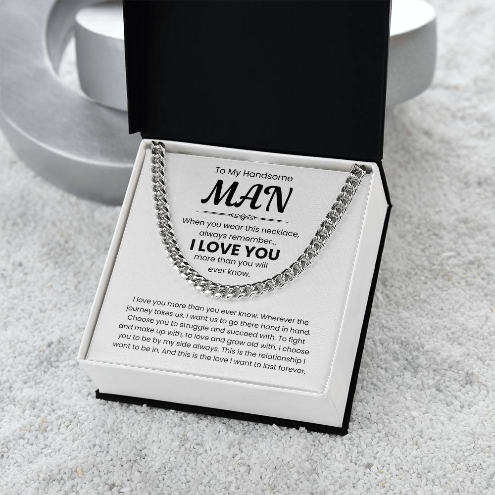 To My Handsome Man, I Love You - Cuban Link Chain
