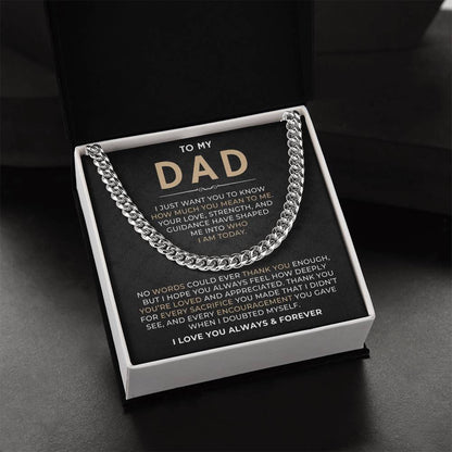 To My Dad, I Love You Always & Forever - Cuban Link Chain