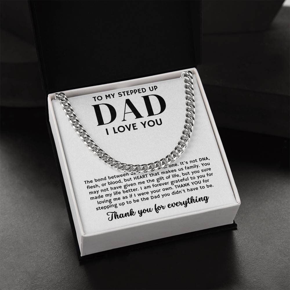 To My Stepped Up Dad, Thank You For Everything - Cuban Link Chain