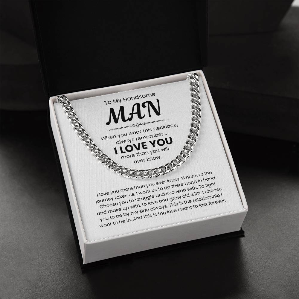 To My Handsome Man, I Love You - Cuban Link Chain
