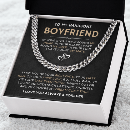 To My Handsome Boyfriend, I Love You Always & Forever - Cuban Link Chain