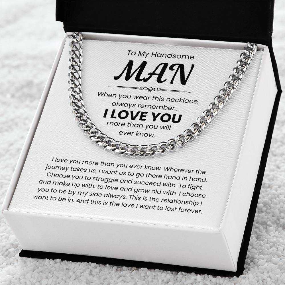 To My Handsome Man, I Love You - Cuban Link Chain