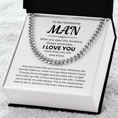 To My Handsome Man, I Love You - Cuban Link Chain