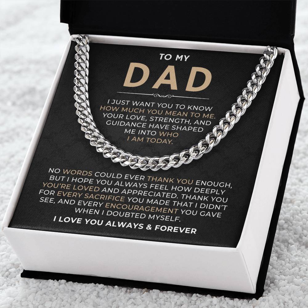 To My Dad, I Love You Always & Forever - Cuban Link Chain