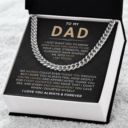 To My Dad, I Love You Always & Forever - Cuban Link Chain