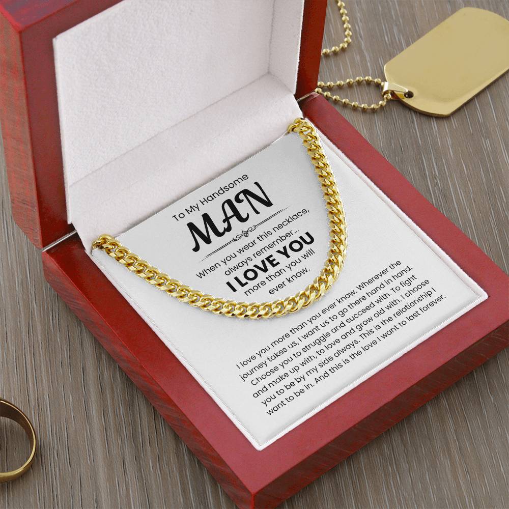 To My Handsome Man, I Love You - Cuban Link Chain