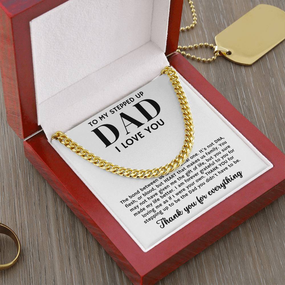To My Stepped Up Dad, Thank You For Everything - Cuban Link Chain