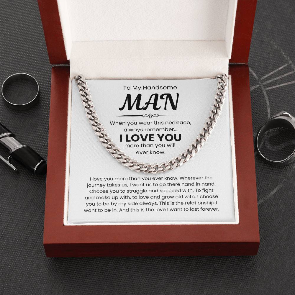 To My Handsome Man, I Love You - Cuban Link Chain