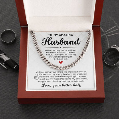 To My Amazing Husband, From Better Half - Cuban Link Chain