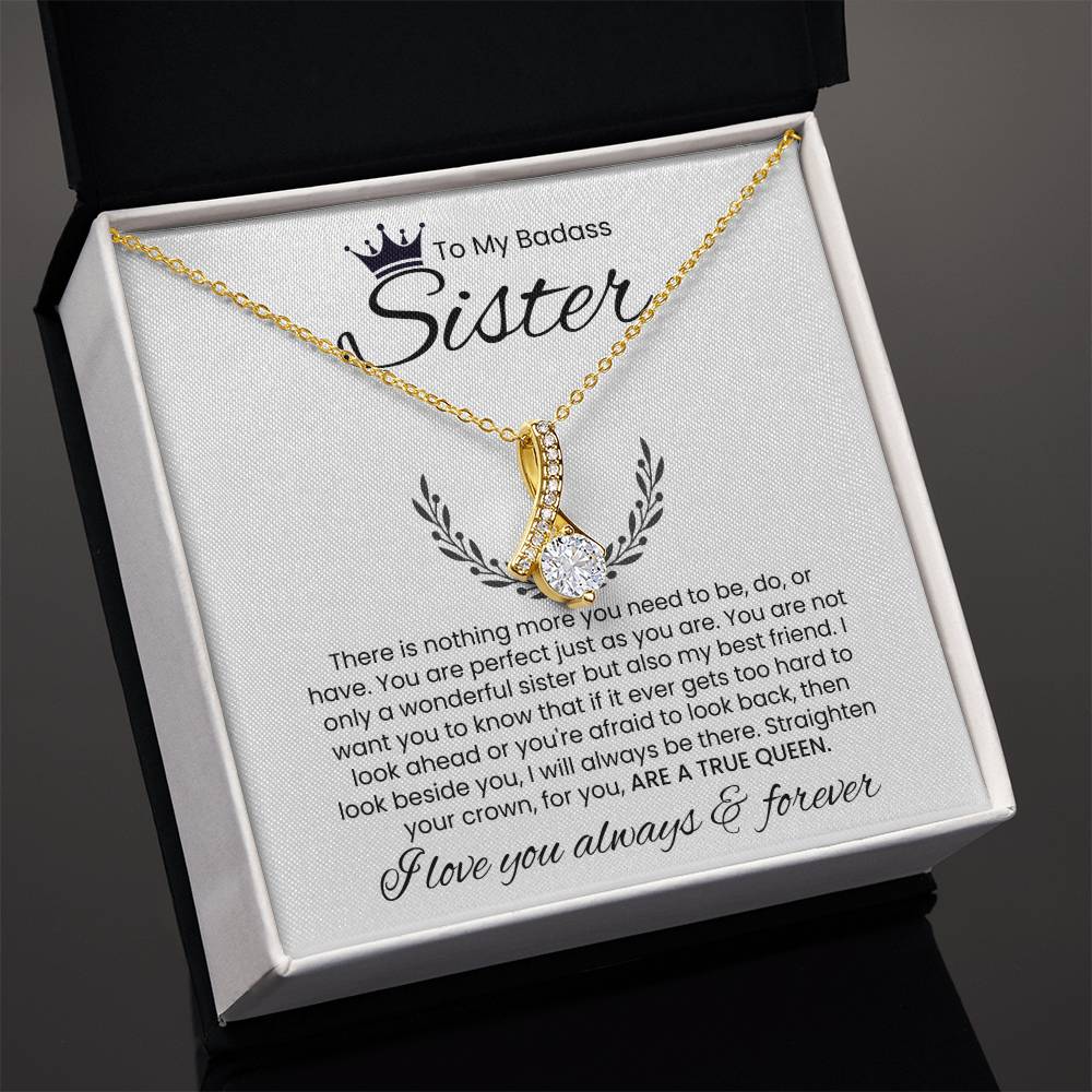 To My Badass Sister, I Love You Always & Forever - Alluring Beauty Necklace