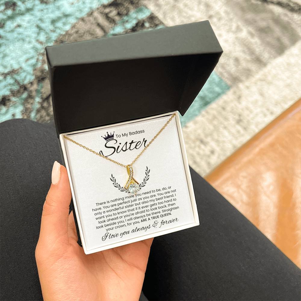 To My Badass Sister, I Love You Always & Forever - Alluring Beauty Necklace