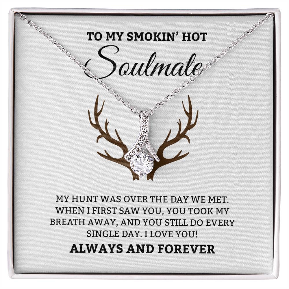 To My Smoken' Hot Soulmate, Always & Forever - Alluring Beauty Necklace