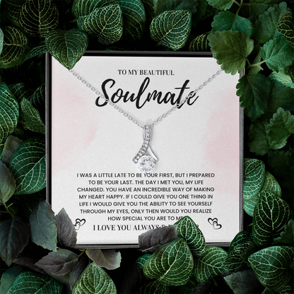 To My Beautiful Soulmate, Love You Always & Forever - Alluring Beauty Necklace