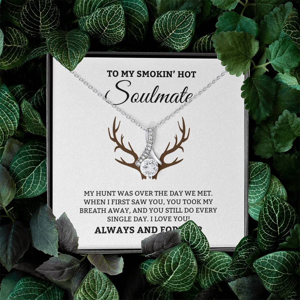 To My Smoken' Hot Soulmate, Always & Forever - Alluring Beauty Necklace