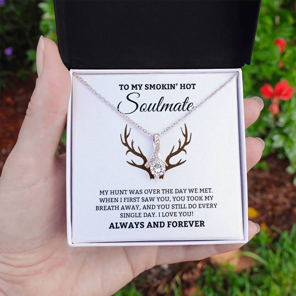 To My Smoken' Hot Soulmate, Always & Forever - Alluring Beauty Necklace
