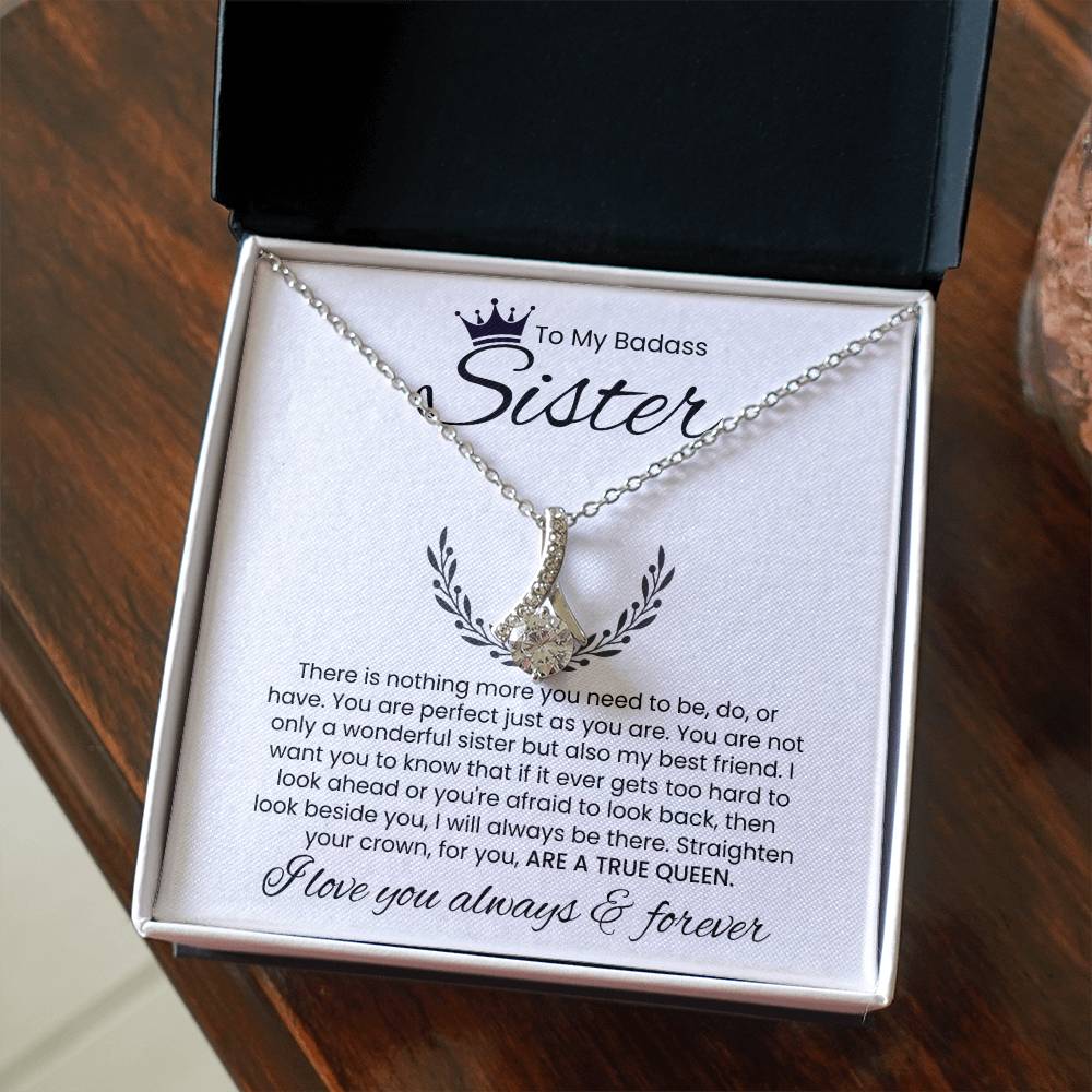 To My Badass Sister, I Love You Always & Forever - Alluring Beauty Necklace